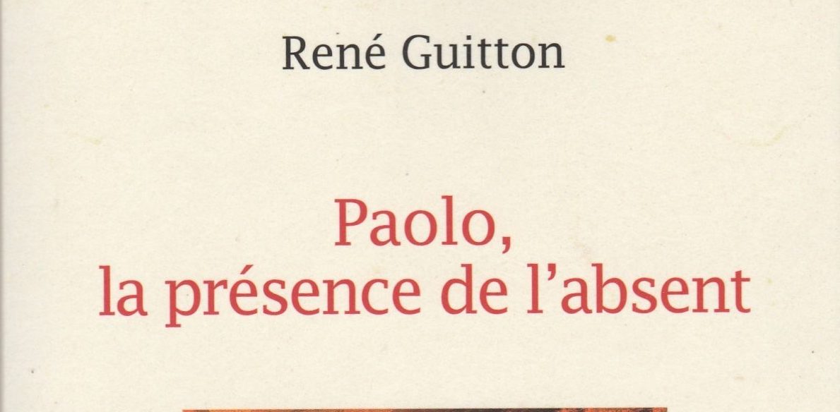 « Paolo, la Présence de l’Absent »